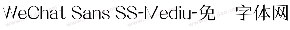 WeChat Sans SS-Mediu字体转换